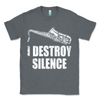 Charcoal Heather Saxophone I Destroy Silence Saxophonist | For Musicians Classic Tee - linhVisuals
