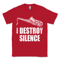 Red Saxophone I Destroy Silence Saxophonist | For Musicians Classic Tee - linhVisuals