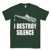 Sports Green Saxophone I Destroy Silence Saxophonist | For Musicians Classic Tee - linhVisuals