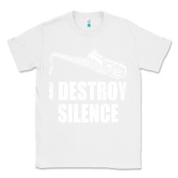 White Saxophone I Destroy Silence Saxophonist | For Musicians Classic Tee - linhVisuals