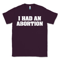 Plum i had an abortion shirt pro choice Classic Tee - linhVisuals