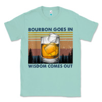 Seafoam bourbon goes in wisdom comes out vintage t shirt Classic Tee - linhVisuals