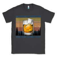 Smoke bourbon goes in wisdom comes out vintage t shirt Classic Tee - linhVisuals
