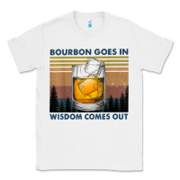 White bourbon goes in wisdom comes out vintage t shirt Classic Tee - linhVisuals