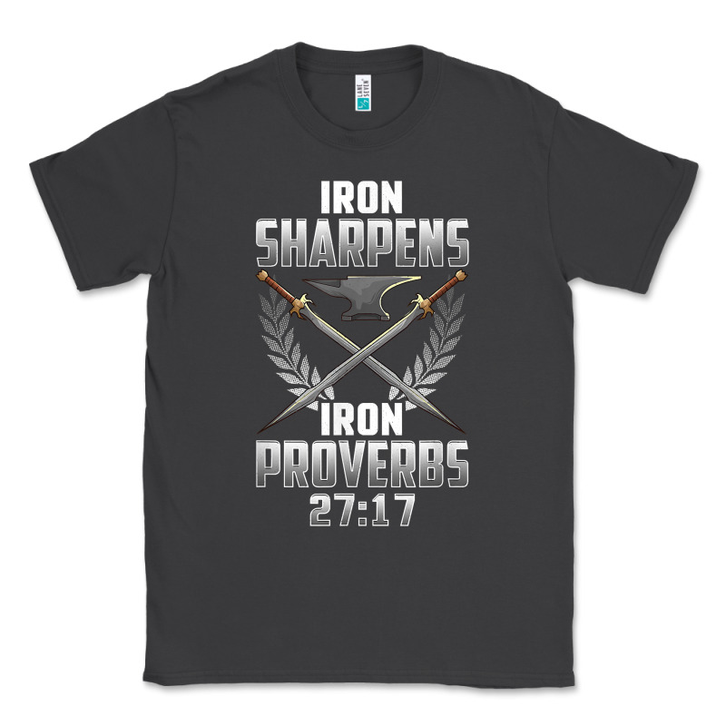 Iron Sharpens Iron Quote Proverbs 2717 Christian Cool Gift T Shirt Classic Tee by linhVisuals | Teevron