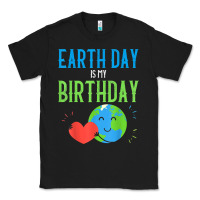 Black earth day is my birthday shirt pro environment party gift t shirt Classic Tee - linhVisuals
