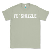 Matcha fo shizzle funny sarcastic novelty gangster hip hop rap t shirt Classic Tee - linhVisuals