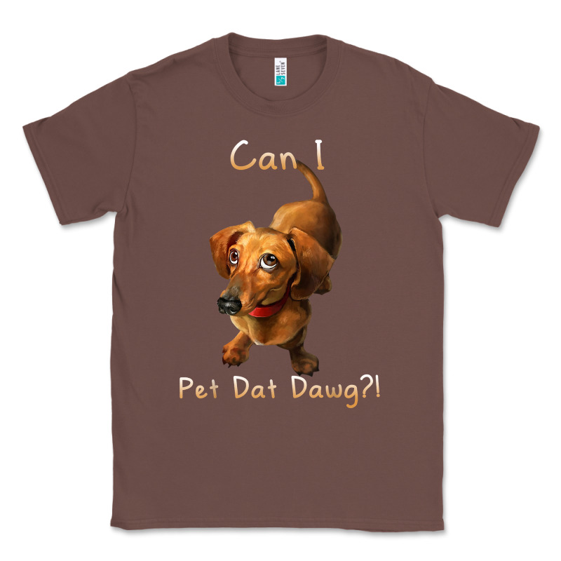 Can I Pet Dat Dawg Funny Dog Dachshund Lover Doxie Gift T Shirt Classic Tee by linhVisuals | Teevron