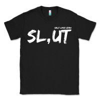 Black salt lake utah slut Classic Tee - linhVisuals