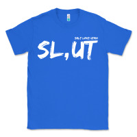 True Royal salt lake utah slut Classic Tee - linhVisuals
