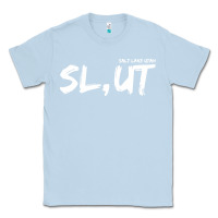 Dusty Blue salt lake utah slut Classic Tee - linhVisuals