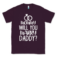 Plum kids mommy will you marry my daddy funny marriage proposal t shirt Classic Tee - linhVisuals