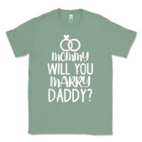 Sage kids mommy will you marry my daddy funny marriage proposal t shirt Classic Tee - linhVisuals