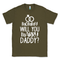 Army Green kids mommy will you marry my daddy funny marriage proposal t shirt Classic Tee - linhVisuals