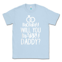 Dusty Blue kids mommy will you marry my daddy funny marriage proposal t shirt Classic Tee - linhVisuals