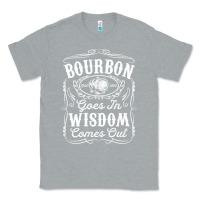 Heather Grey bourbon goes in wisdom comes out funny whiskey lover gift premium t sh Classic Tee - linhVisuals