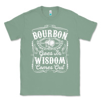 Sage bourbon goes in wisdom comes out funny whiskey lover gift premium t sh Classic Tee - linhVisuals