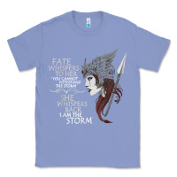 Colony Blue fate whispers to her you cannot withstand the storm t shirt Classic Tee - linhVisuals