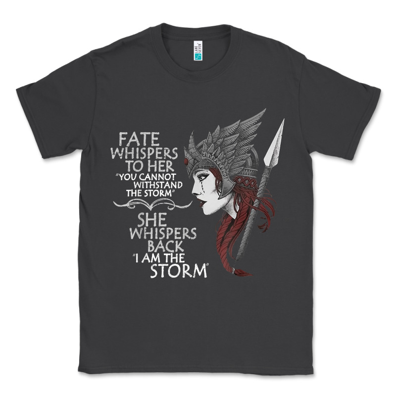Fate Whispers To Her You Cannot Withstand The Storm T Shirt Classic Tee by linhVisuals | Teevron