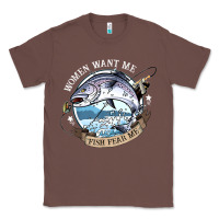 Chestnut funny women want me, fish fishing fear t shirt Classic Tee - linhVisuals