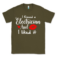 Army Green i kissed an electrician and i liked it for girlfriend wife pullover ho Classic Tee - linhVisuals