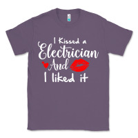 Lavender i kissed an electrician and i liked it for girlfriend wife pullover ho Classic Tee - linhVisuals