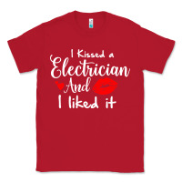 Red i kissed an electrician and i liked it for girlfriend wife pullover ho Classic Tee - linhVisuals