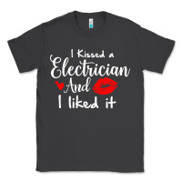 Smoke i kissed an electrician and i liked it for girlfriend wife pullover ho Classic Tee - linhVisuals