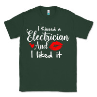 Sports Green i kissed an electrician and i liked it for girlfriend wife pullover ho Classic Tee - linhVisuals