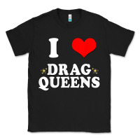 Black i love drag queens  i heart drag queens t shirt Classic Tee - linhVisuals