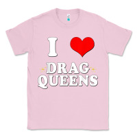 Bubblegum Pink i love drag queens  i heart drag queens t shirt Classic Tee - linhVisuals