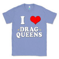Colony Blue i love drag queens  i heart drag queens t shirt Classic Tee - linhVisuals
