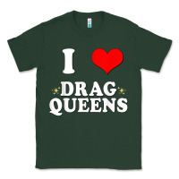 Sports Green i love drag queens  i heart drag queens t shirt Classic Tee - linhVisuals
