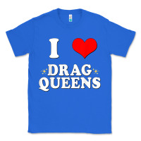 True Royal i love drag queens  i heart drag queens t shirt Classic Tee - linhVisuals