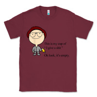 Burgundy this is my cup of i give a sh!t oh look it’s empty t shirt Classic Tee - linhVisuals