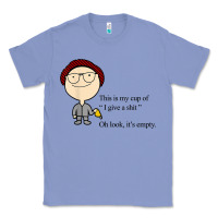 Colony Blue this is my cup of i give a sh!t oh look it’s empty t shirt Classic Tee - linhVisuals