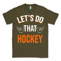 Army Green Lets Do That Hockey Classic Tee - linhVisuals