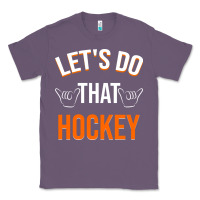 Lavender Lets Do That Hockey Classic Tee - linhVisuals