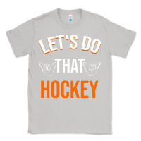 Moon Dust Lets Do That Hockey Classic Tee - linhVisuals