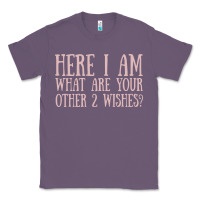 Lavender here i am what are your other 2 wishes Classic Tee - linhVisuals
