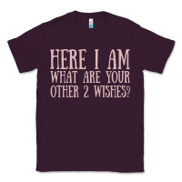 Plum here i am what are your other 2 wishes Classic Tee - linhVisuals