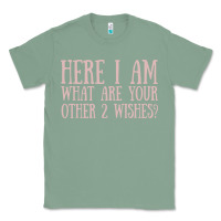 Sage here i am what are your other 2 wishes Classic Tee - linhVisuals