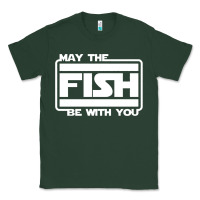 Sports Green May The Fish Be With You Fishing3 Classic Tee - linhVisuals