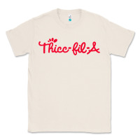 Natural women funny thicc thick fil a curvy women girlfriend premium t shirt Classic Tee - linhVisuals