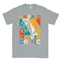 Heather Grey unpaid movie critic shirt film cinema motion picture fan t shirt Classic Tee - linhVisuals