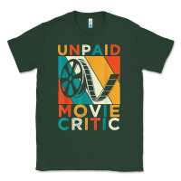 Sports Green unpaid movie critic shirt film cinema motion picture fan t shirt Classic Tee - linhVisuals