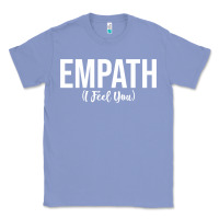 Colony Blue empath i feel you gift for empathetic person empathy pullover hoodie Classic Tee - linhVisuals