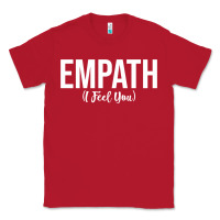 Red empath i feel you gift for empathetic person empathy pullover hoodie Classic Tee - linhVisuals