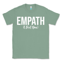 Sage empath i feel you gift for empathetic person empathy pullover hoodie Classic Tee - linhVisuals