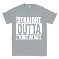 Heather Grey Straight Outta The First 164 Pages Classic Tee - linhVisuals